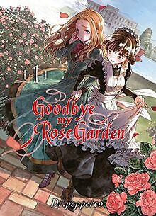 Goodbye my rose garden T01 von Pepperco, Dr | Buch | Zustand sehr gut