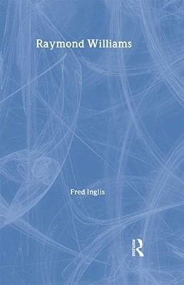 Raymond Williams by Inglis, Fred Hardback Book The Fast Free Shipping