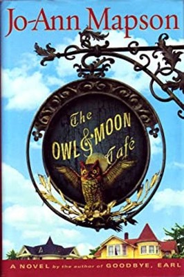 The Owl & Moon Cafe Jo-Ann Mapson