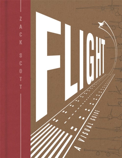 Flight by Zack Scott (Hardback Book)