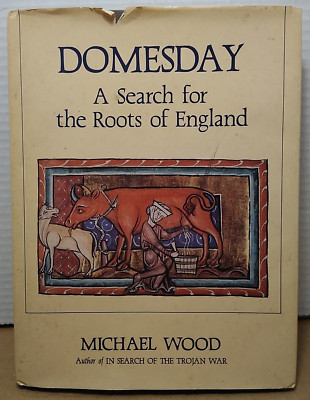 Domesday : A Search for the Roots of England by Michael Wood 1986 1st Ed HCDJ