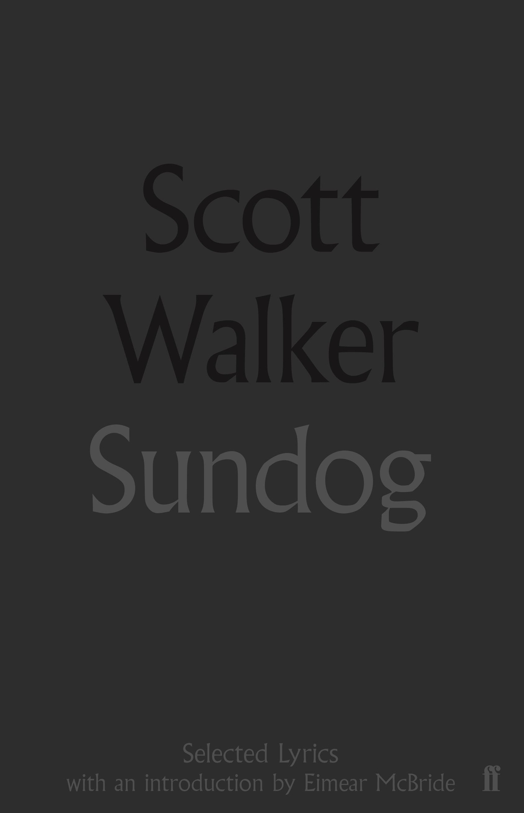 Thumbnail - Scott Walker | Sundog | Buch | Englisch (2018) | Gebunden | Faber &
