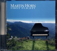 CD Martin Horn - First Flight: Solo Piano