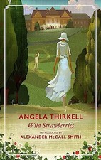 Wild Strawberries: A Virago Modern Classic (Virago Modern... by Thirkell, Angela