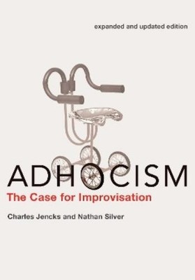 Charles Jencks Nathan Silver Adhocism (Paperback)
