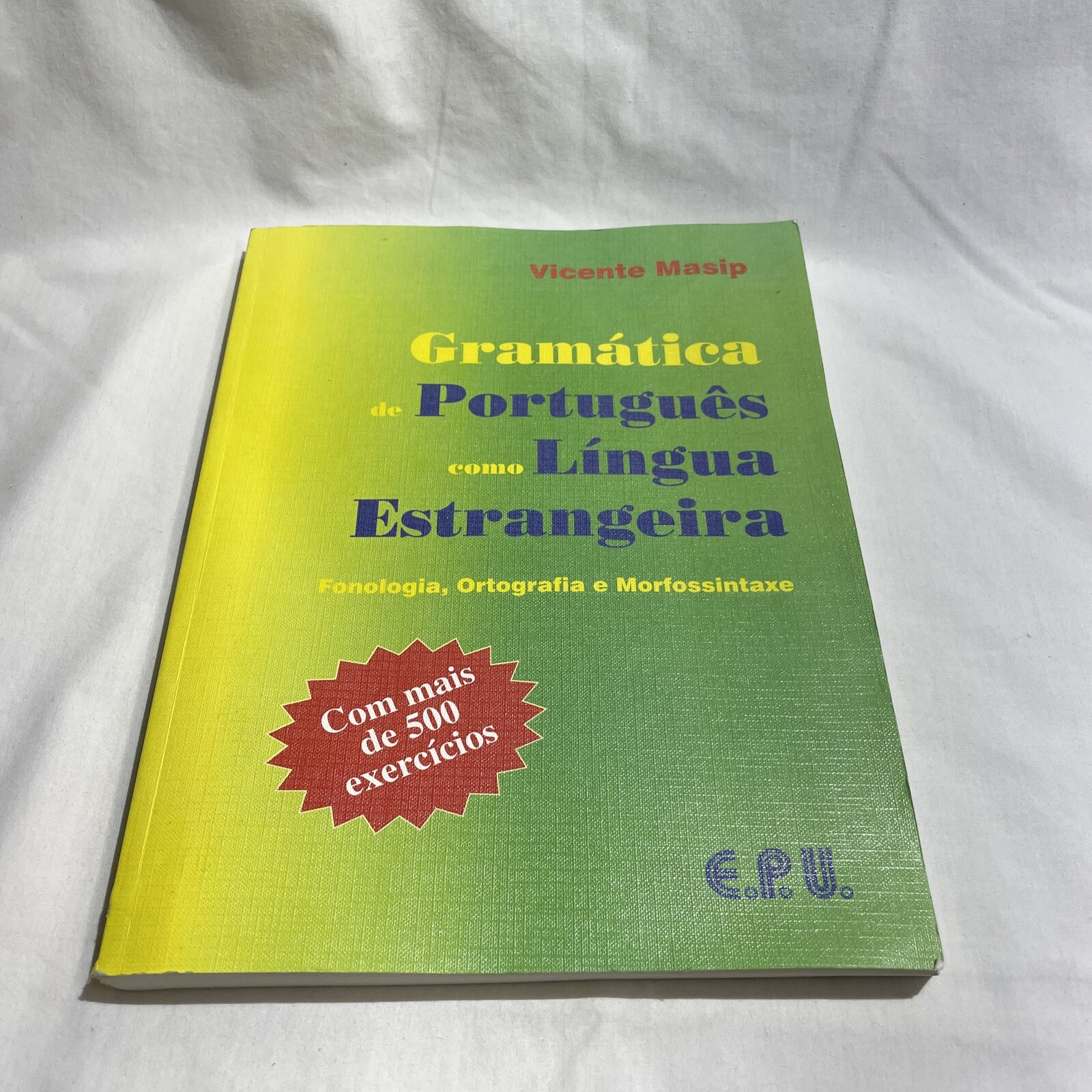 GRAMATICA DE PORTUGUES COMO LINGUA ESTRANGEIRA - Fonologia