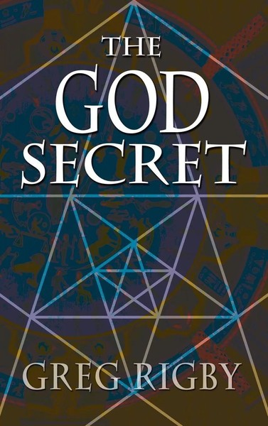 Gregory Rigby (U. A.) | The God Secret | Buch | Englisch (2009) | Gebunden-image