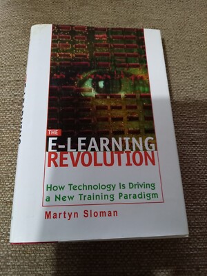 E-Learning Revolution by Martin Sloman (Book, 2001)