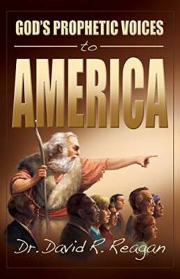 God's Prophetic Voices To America - Paperback By David Reagan - GOOD