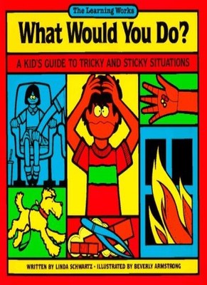 What Would You Do?,Linda Schwartz