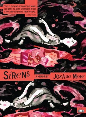 Sirens - Paperback By Mohr, Joshua - GOOD