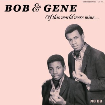 If This World Were Mine... by Bob & Gene