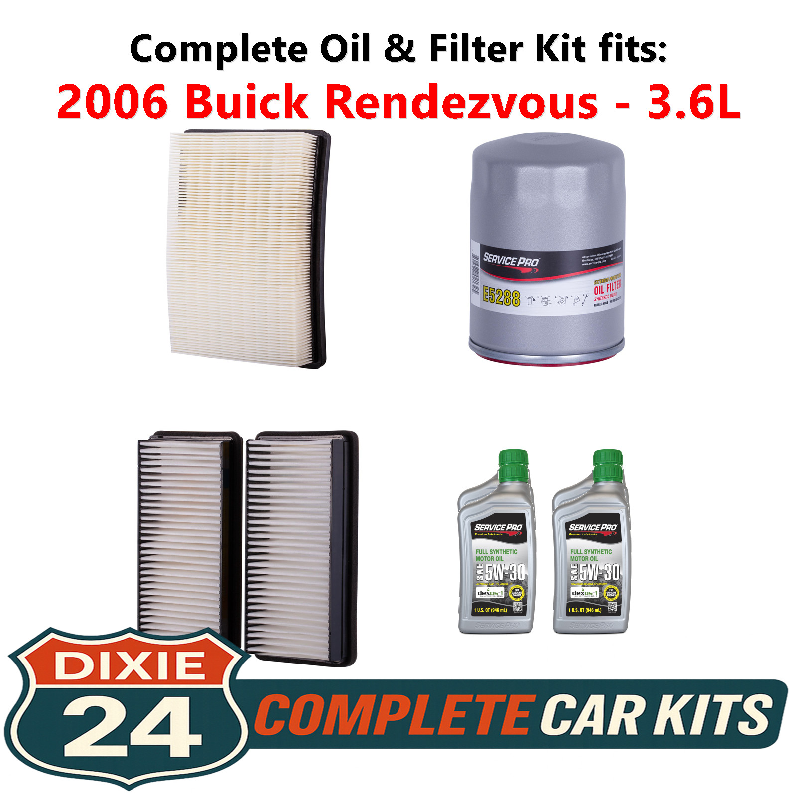 Fits: 2006 Buick Rendezvous 3.6L Complete Air, Oil  Cabin Filter Kit 5W-30