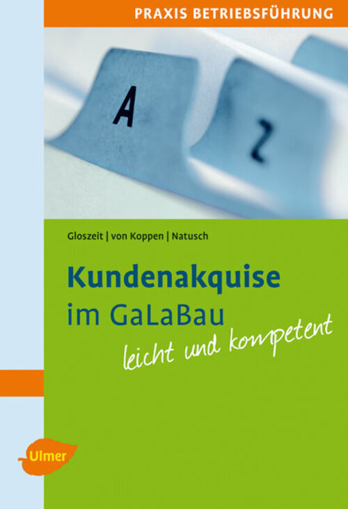 Thumbnail - Kundenakquise Galabau | Holger Gloszeit (u. A.) | Taschenbuch | 110 S.