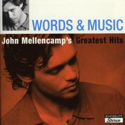 Words & Music (Internati by Mellencamp, John