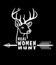 Vinyl Decal for Window - Real Women Hunt Deer - Buck 