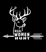 Vinyl Decal for Window - Real Women Hunt (Deer - Buck)
