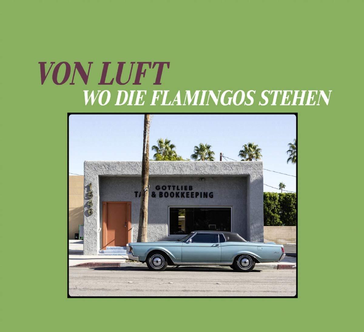 Von Luft Wo Die Flamingos Stehen (CD)