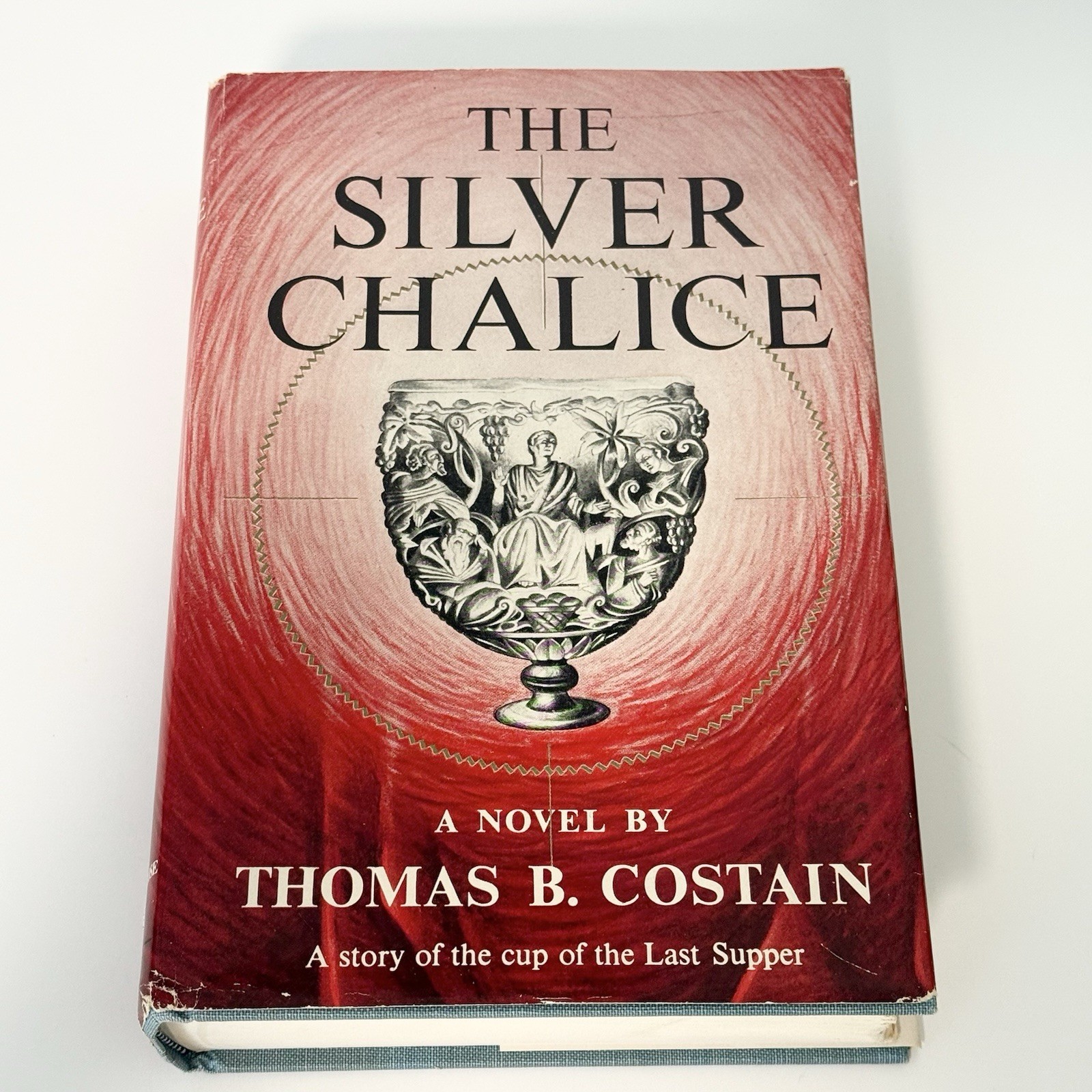 1952 The Silver Chalice by Thomas B Costain Hardcover Last Supper First Edition