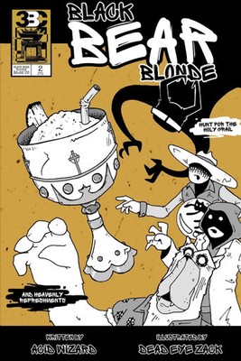 Black Bear Blonde: Issue Two: Hunt for the Holy Grail: And Heavenly Refreshme...