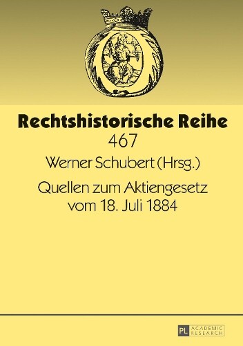 Thumbnail - Werner Schubert Quellen Zum Aktiengesetz Vom 18. Juli 1884 (gebundene