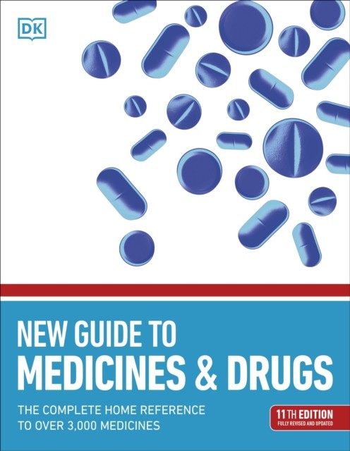 Dk New Guide To Medicine And Drugs: The Complete Home Reference To Over 3,000 Medicines - Image 4