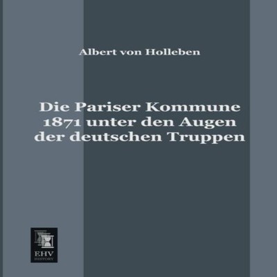 Die Pariser Kommune 1871 Unter Den Augen Der Deutschen Truppen Al