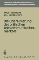 Die Liberalisierung des Britischen Telekommunikationsmarktes | Heuermann (U. A.)