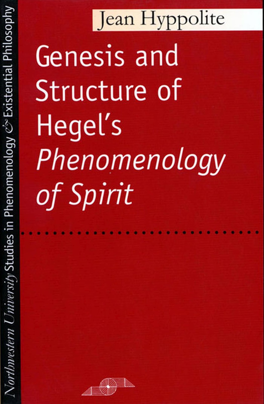 Genesis and Structure of Hegel's "Phenomenology of Spirit" (Studies in Pheno...