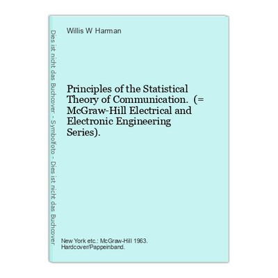 Principles of the Statistical Theory of Communication. (= McGraw-Hill Electrical