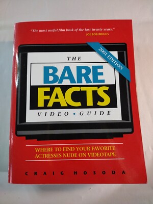 The Bare Facts Video Guide 1997 : Where to Find Your Favorite Actors and...