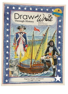 Draw and Write Through History-Pilgrims, Pirates, and Patriots **LIKE NEW**