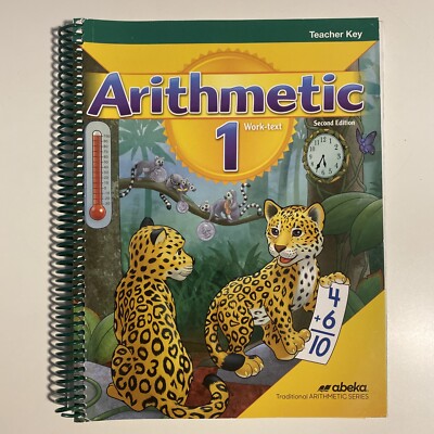 New ABeka Book Arithmetic 1 Work- text key 2nd Edition Teacher Key
