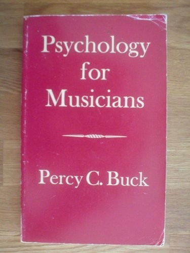 Psychology for Musicians, Buck, Percy