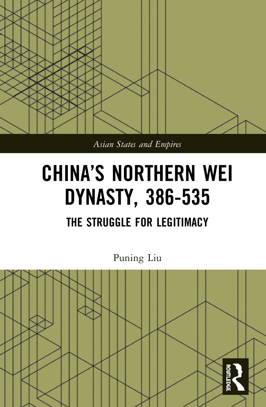 China’s Northern Wei Dynasty, 386-535: The Struggle for Legitimacy by Puning Li - Image 2