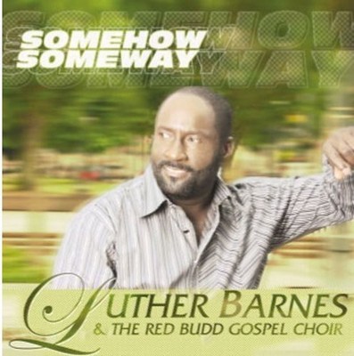 Luther Barnes - Some How Some Way [New CD]