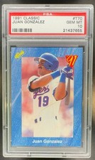 1991 Classic Juan Gonzalez Psa 10 T70