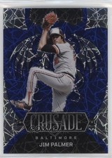 2023 Panini Chronicles Crusade Blue Velocity Prizm /99 Jim Palmer #24 HOF 0c6
