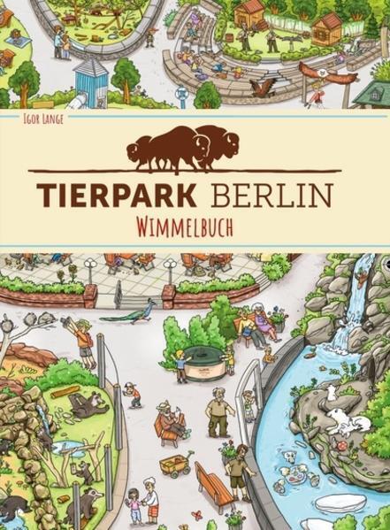 Thumbnail - Tierpark Berlin Wimmelbuch | Igor Lange | Deutsch
