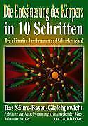 Thumbnail - Die Entsäuerung Des Köpers In 10 Schritten | Buch | 9783890943930