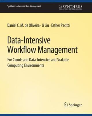 Data-intensive Workflow Management, Paperback by Oliveira, Daniel; Liu, Ji; P...