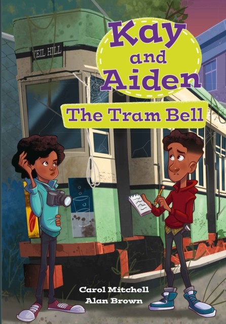 Kay and Aiden – The Tram Bell by Carol Mitchell (Paperback Book)