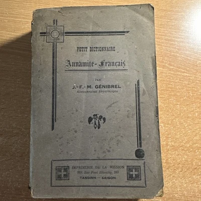 Petit Dictionnaire Annamite-Français, J-F - M Génibrel Missionnaire, Saigon 1927 - Photo 1/4
