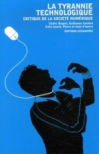 La tyrannie technologique Critique société numérique Biagini Carnino Izoard
