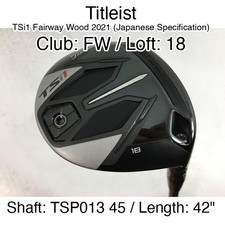 Titleist TSi1 Fairway Wood 2021 (JDM) FW Fairway Wood 18 42" TSP013 45 Stiff Reg