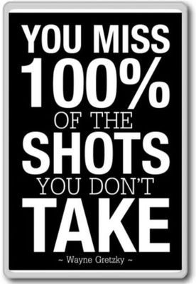 You Miss 100 Of The Shots You Don T Take Wayne Gretzky Motivational Quot Ebay You Miss 100 Of The Shots You Don T Take Wayne Gretzky Motivational Quot Ebay