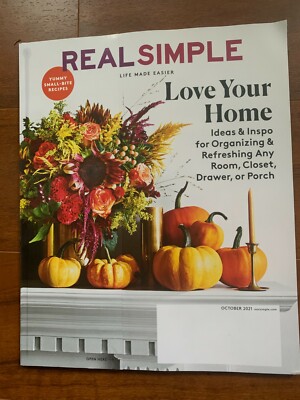 Real Simple Magazine October 2021 Issue LOVE YOUR HOME Small Bite Recipes