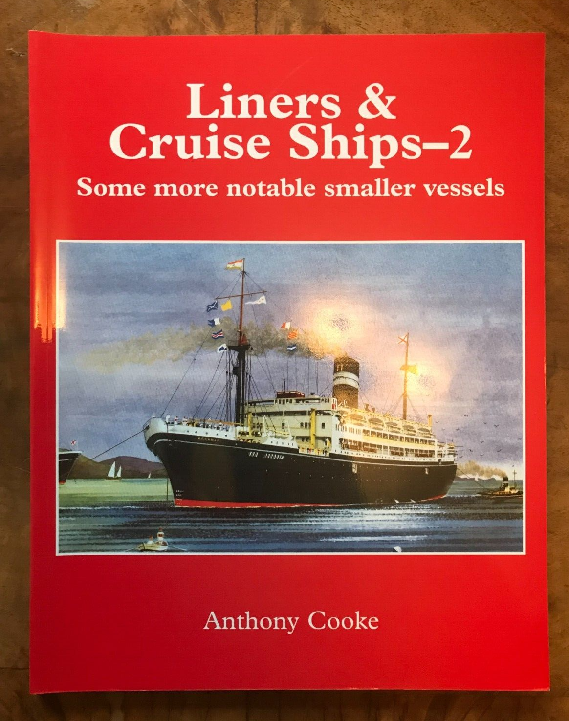 Liners and Cruise Ships - Some More Notable Smaller Vessels-2 - Paperback 2000
