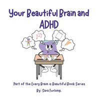 Your Beautiful Brain And Adhd | Sara Furlong | Taschenbuch | Englisch | 2024