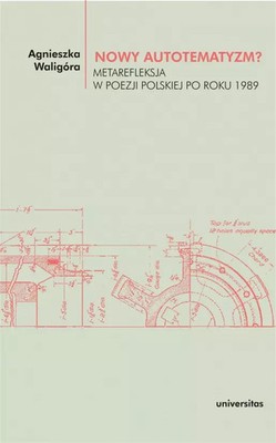 9788324239283 Nowy autotematyzm? Metarefleksja w poezji polskiej po roku 1989 Un